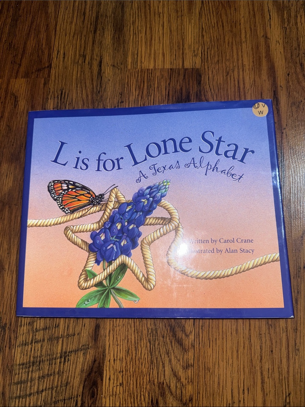 L is for Lone Star A Texas Alphabet - Hardcover